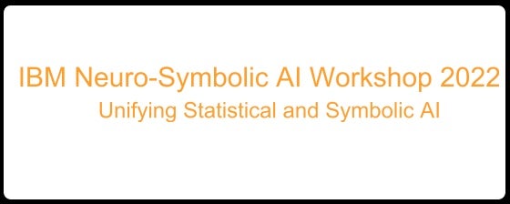BM Neuro-Symbolic AI Workshop 2022